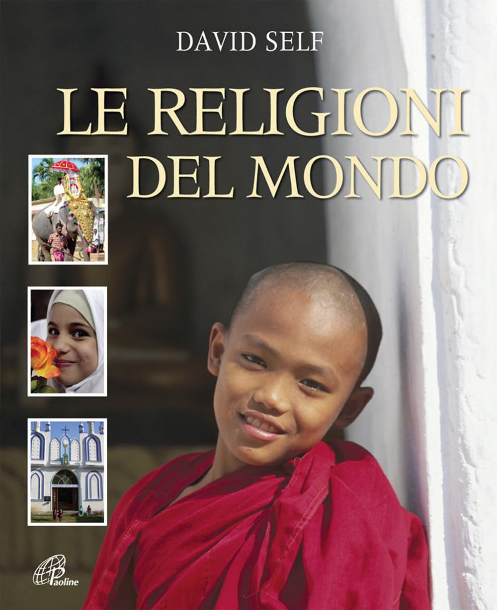 Le Religioni Del Mondo. Ediz. Illustrata - 4