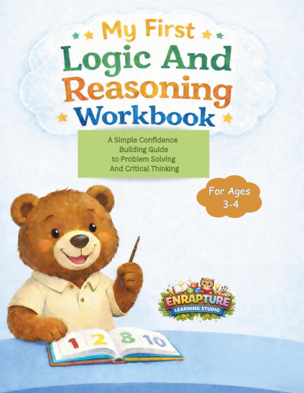My First Logic And Reasoning Workbook (Enrapture Learning Studio)