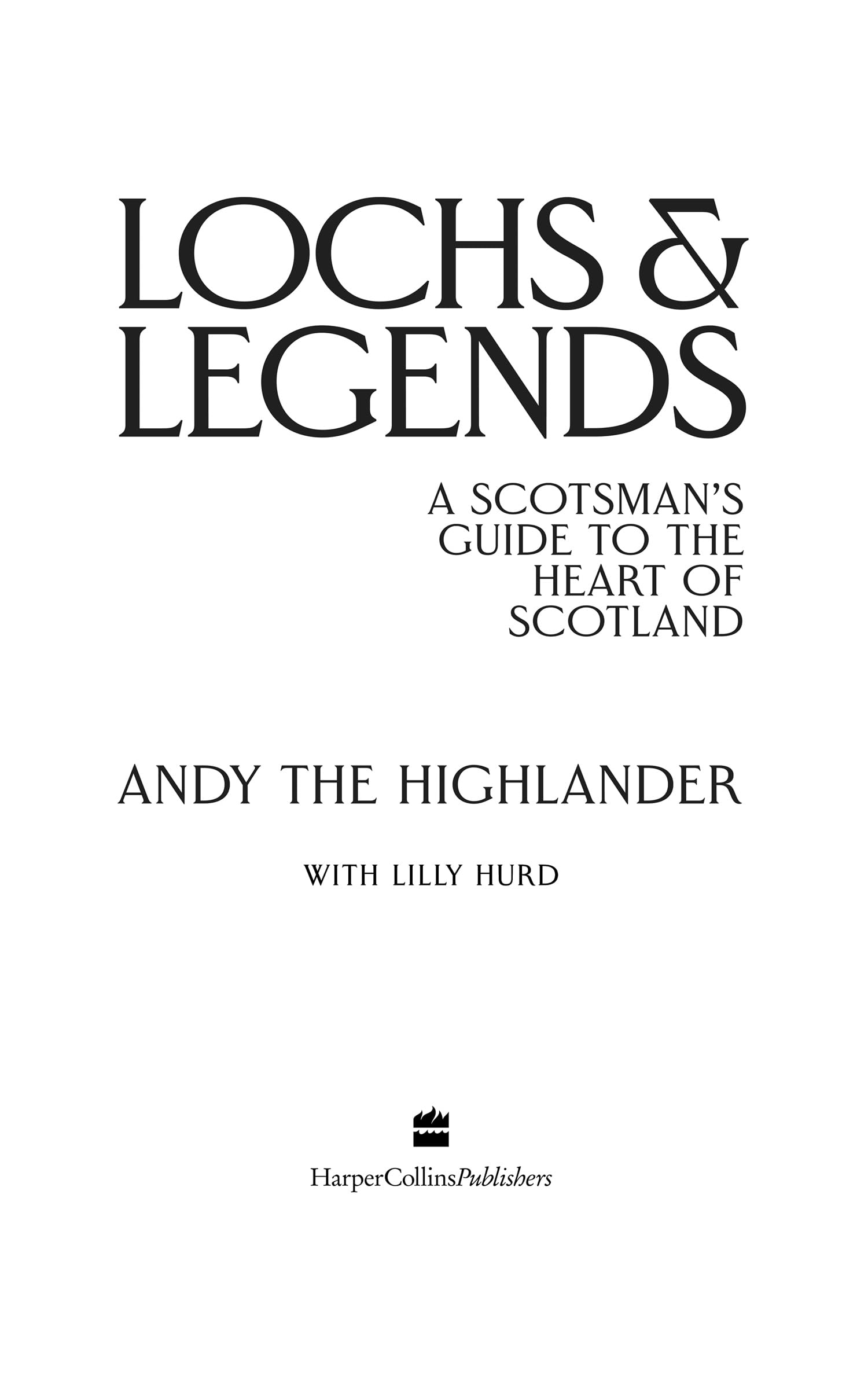 Lochs and Legends: THE SUNDAY TIMES BESTSELLER