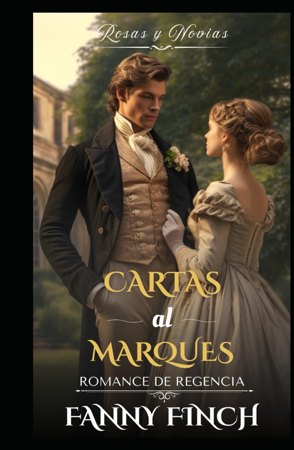 Cartas Al Marqués: Cartas Al Marqués (Rosas y Novias - Temporada 2)