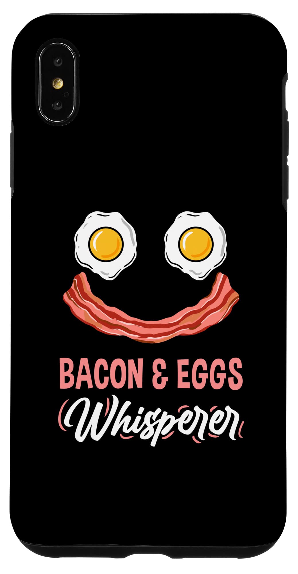 Bacon And Eggs WhispereriPhone XS Max Bacon And Eggs Whisperer Case