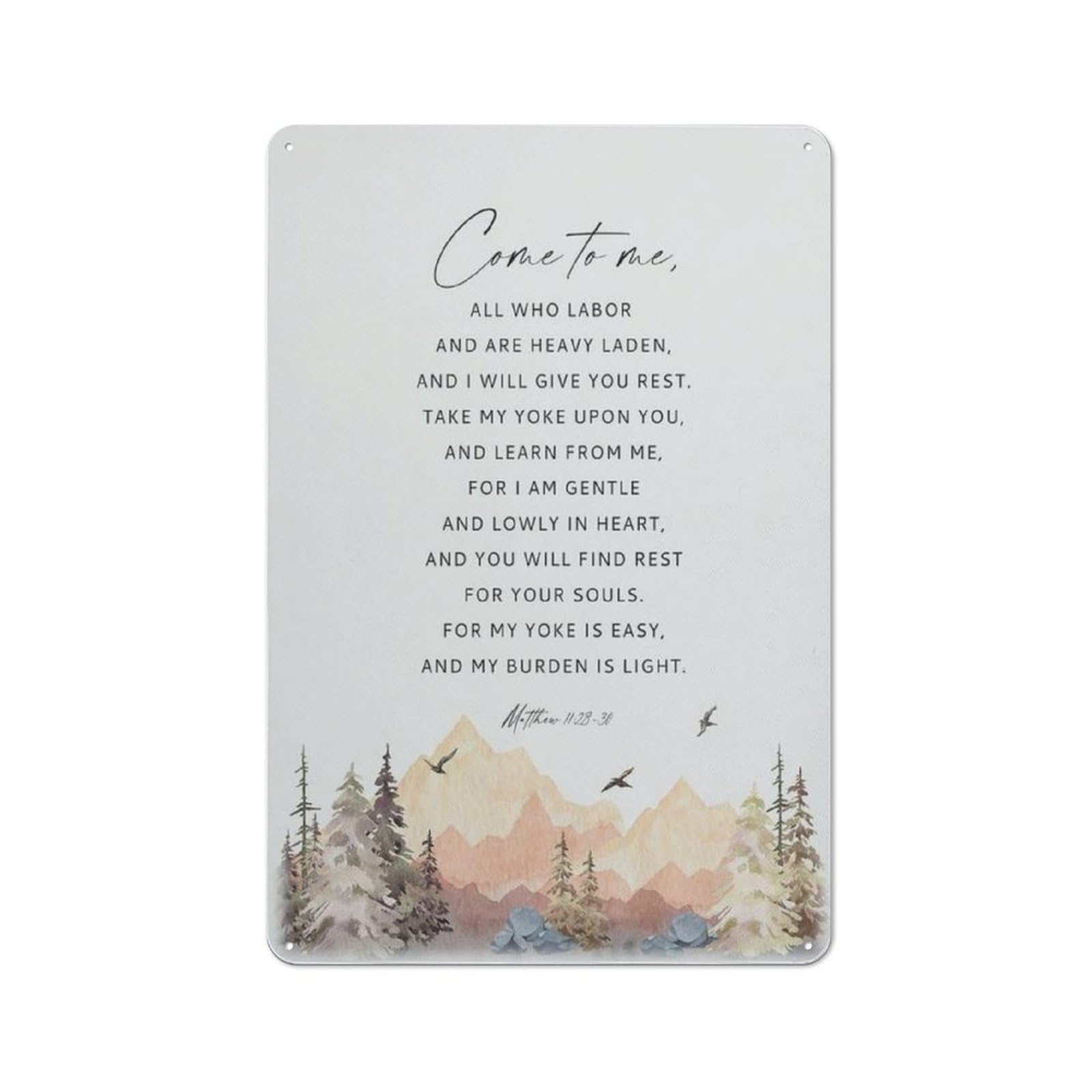 Rustic Metal Tin Sign Matthew 11.28 30 Bible Verse Wall Art Watercolor Mountains Christian Wall Decor Farmhouse Decor Art Poster And Wall Art Picture Print Family Bedroom Decor Posters 8x12 Inch