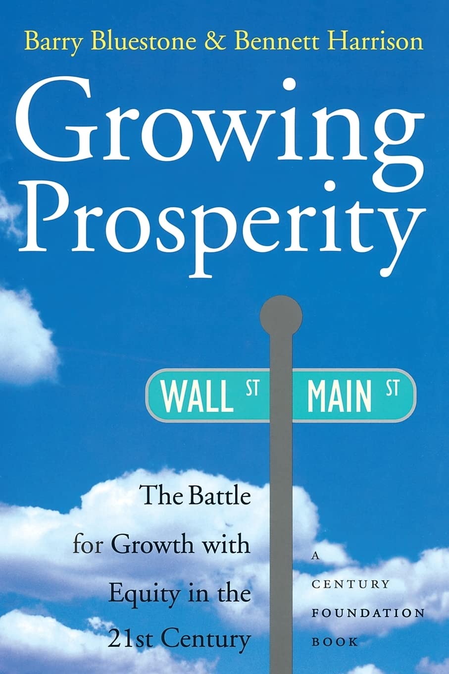 Growing Prosperity: The Battle for Growth with Equity in the Twenty-Fi