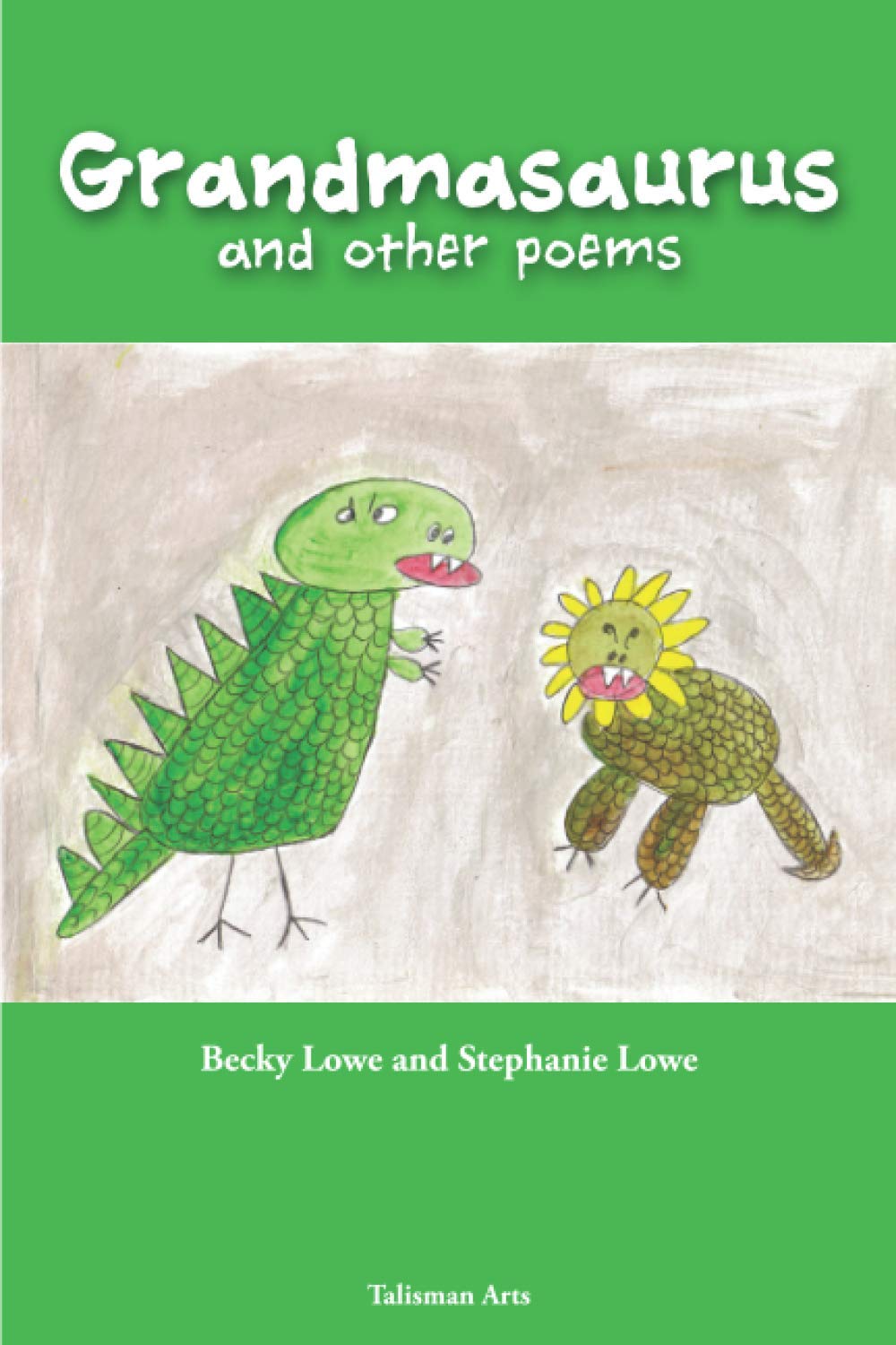 Grandmasaurus: A Book of Poems for Children