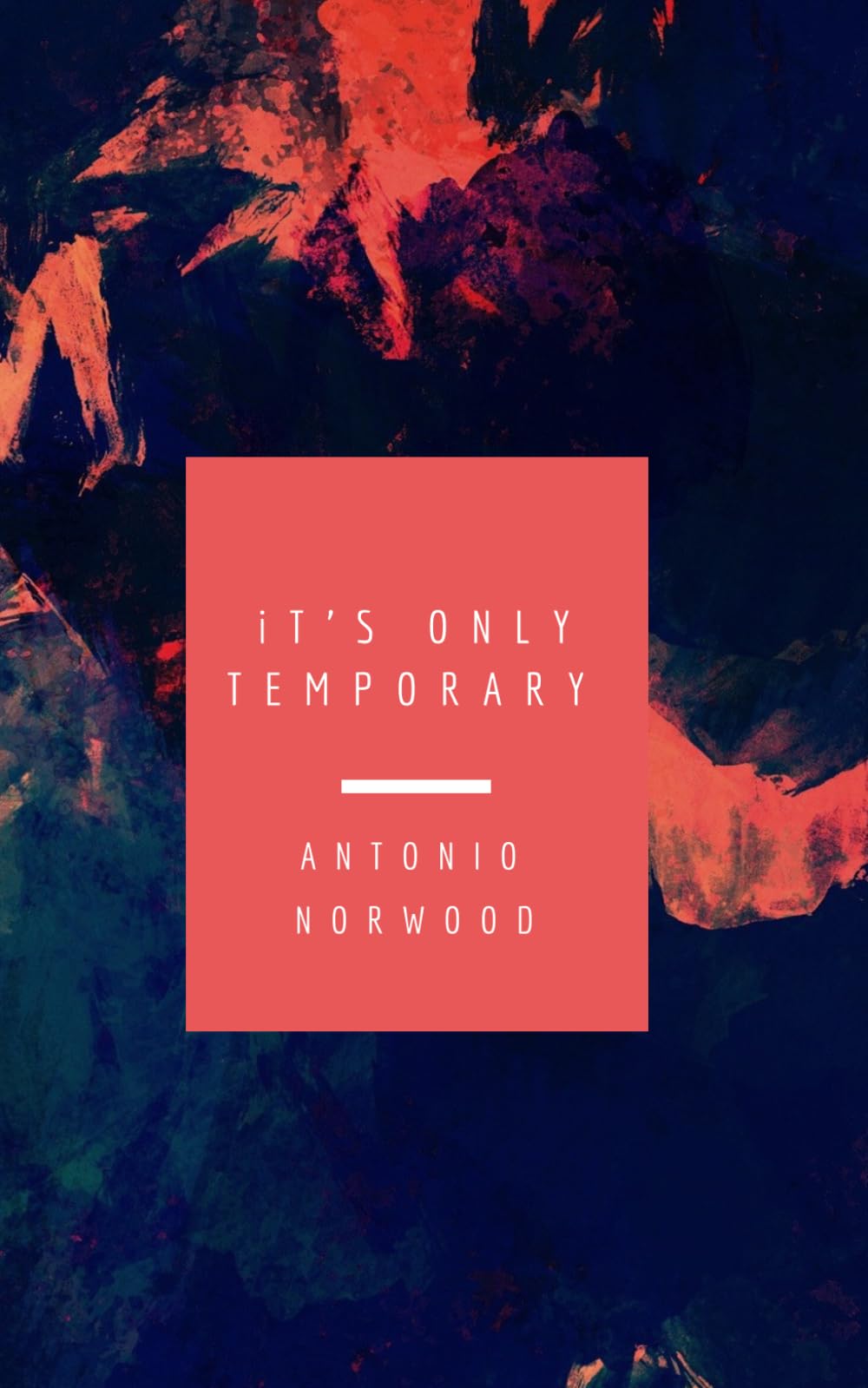 It's Only Temporary