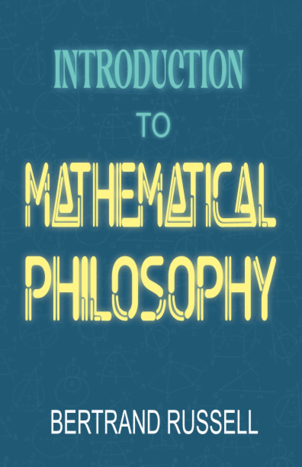 Introduction to Mathematical Philosophy