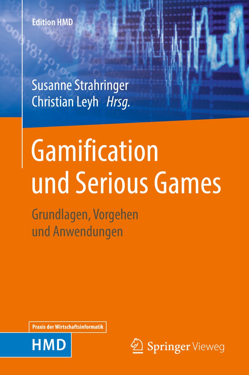 Gamification und Serious Games: Grundlagen, Vorgehen und Anwendungen (Edition HMD) (German Edition)