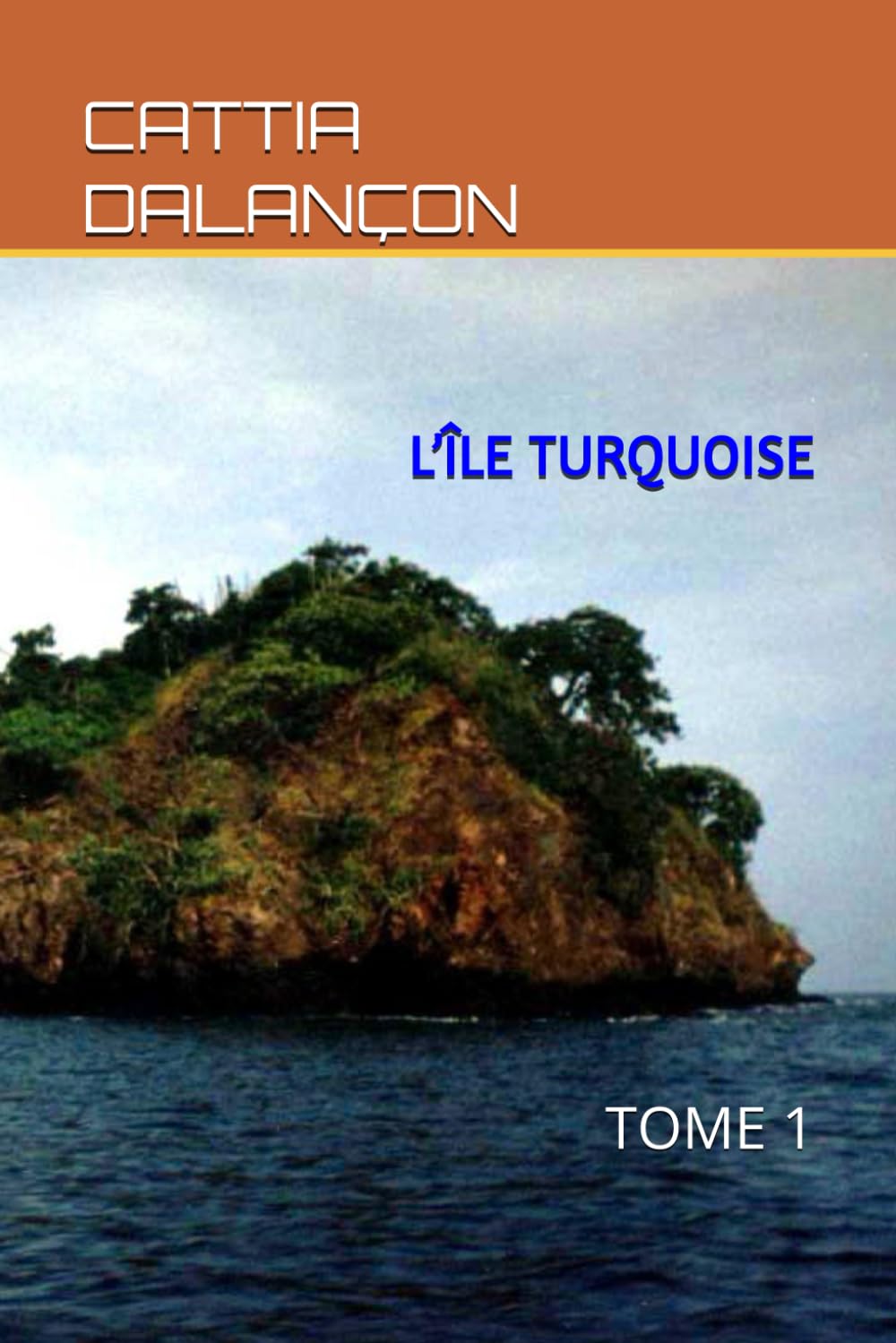 L’ÎLE TURQUOISE: TOME 1 (LÉGENDES D’ATLANTIQUE)