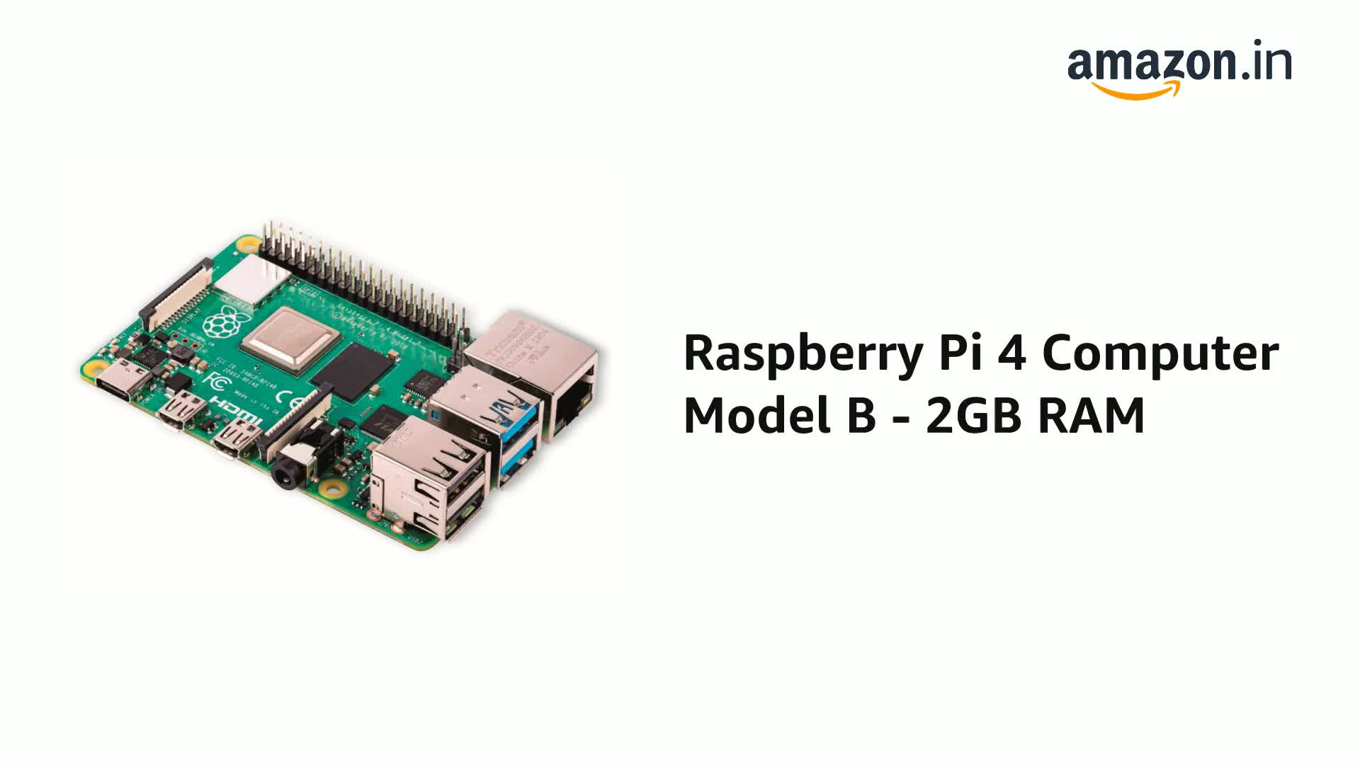 Raspberry Pi 4 Model B - 2GB RAM Computer Model : Amazon.in