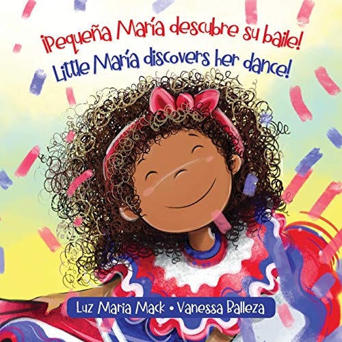 Image of ¡Pequeña María descubre su baile! / Little María discovers her dance!