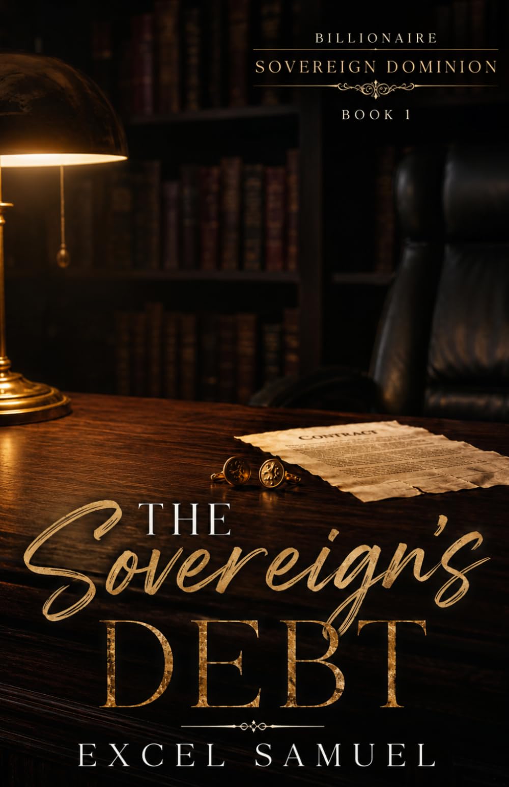 THE SOVEREIGN’S DEBT: The Billionaire Sovereign Dominion: Book 1
