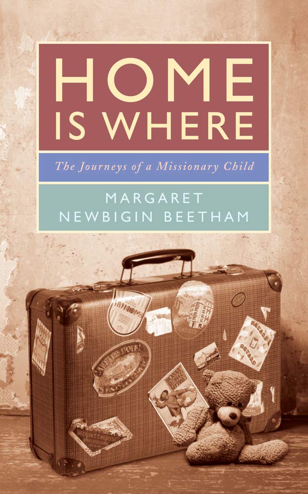 Home is Where : The Journeys of a Missionary Child