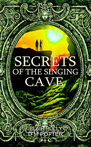 Secrets of the Singing Cave (You Say Which Way)