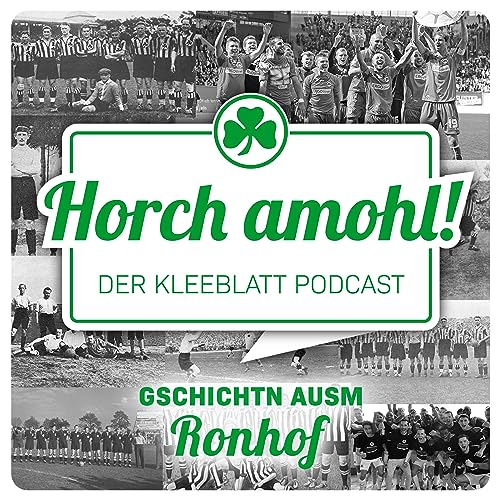 『Horch amohl - Der Kleeblatt Podcast』のカバーアート