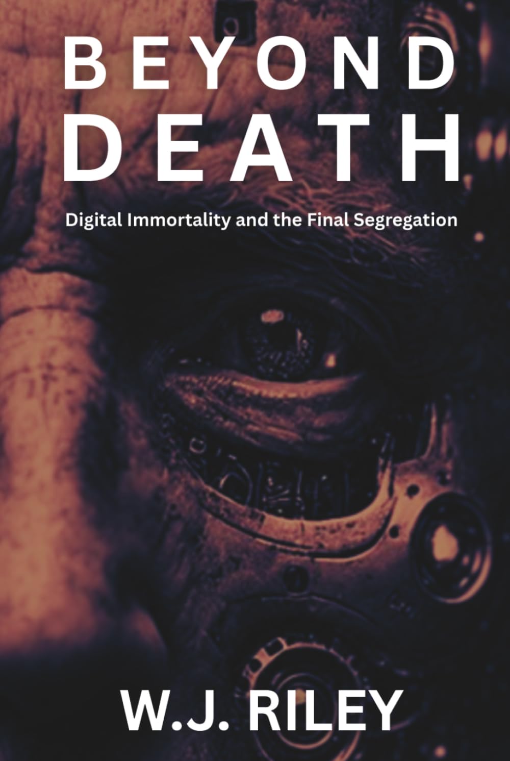 Beyond Death: Digital Immortality and the Final Segregation (The Hybrid Works)