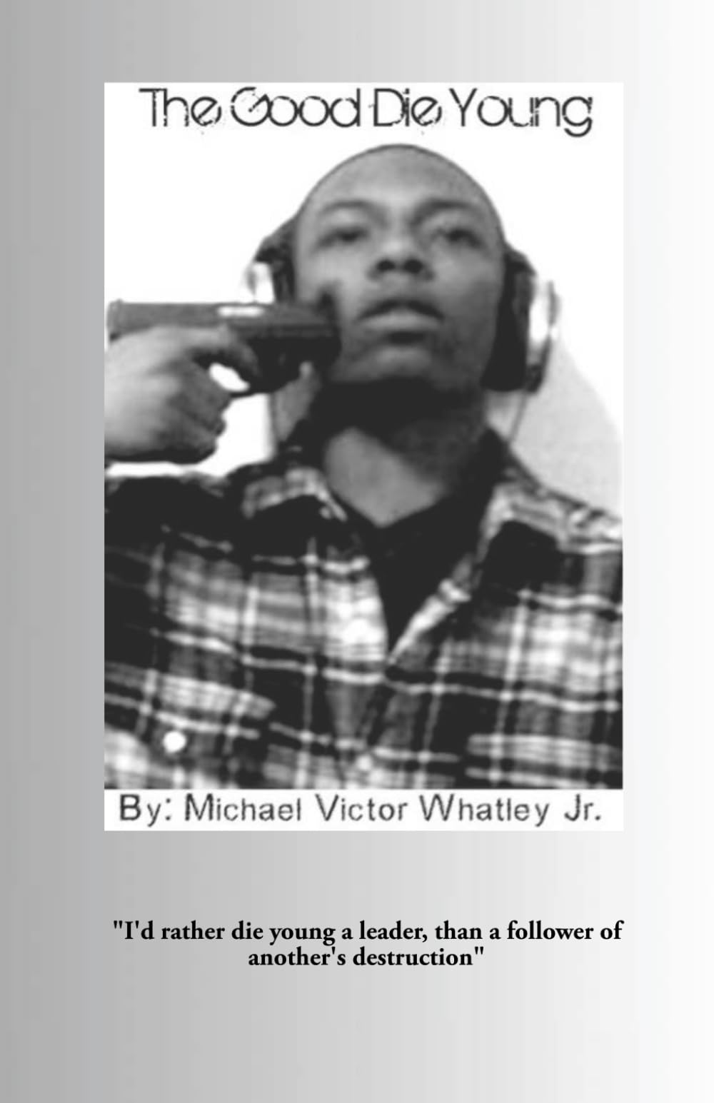 The Good Die Young