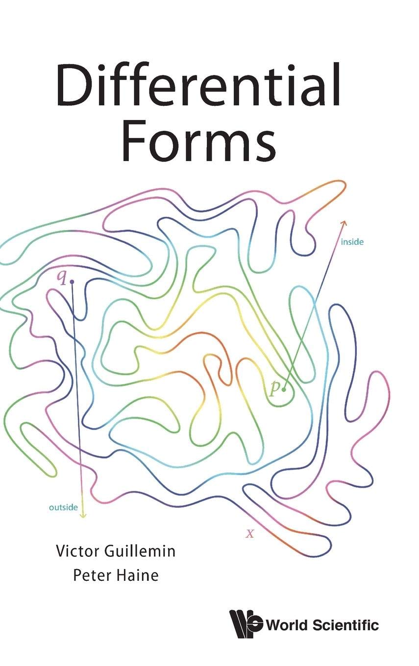 Differential Forms Victor Guillemin & Peter Haine 9789813272774