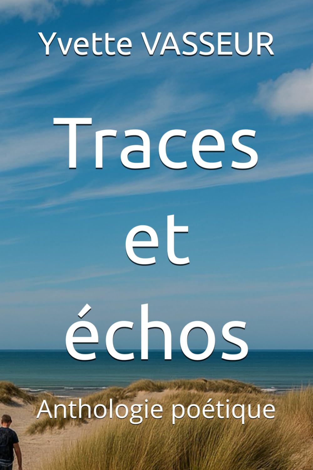Traces et échos: Anthologie poétique