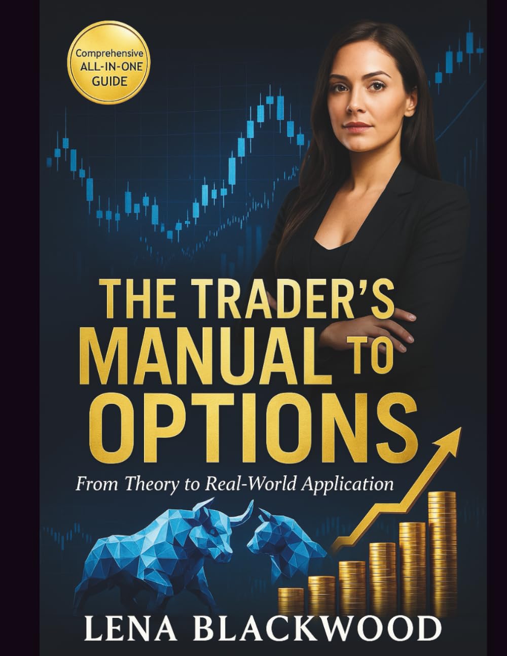 The Trader’s Manual to Options: From Theory to Real-World Application (The Degen Diaries – High risk, high reward, no regrets — the untold world of