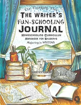 Paperback The Writer's Fun-Schooling Journal - For Student's Majoring in Writing: Thinking Tree Books for Student Authors, Poets, Novelists, Journalists, Bloggers, Scriptwriters and Screenwriters Book