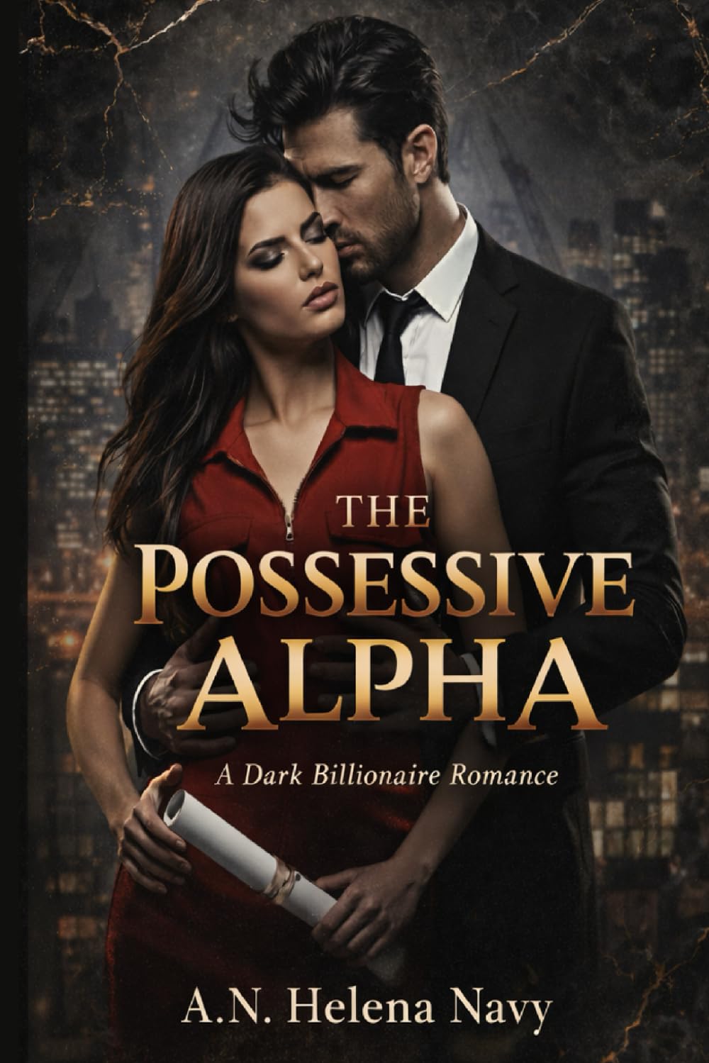 THE POSSESSIVE ALPHA: A Ruthless Lesson in Surrender