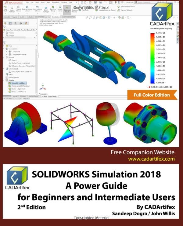 SOLIDWORKS Simulation 2018: A Power Guide for Beginners and Intermediate Users