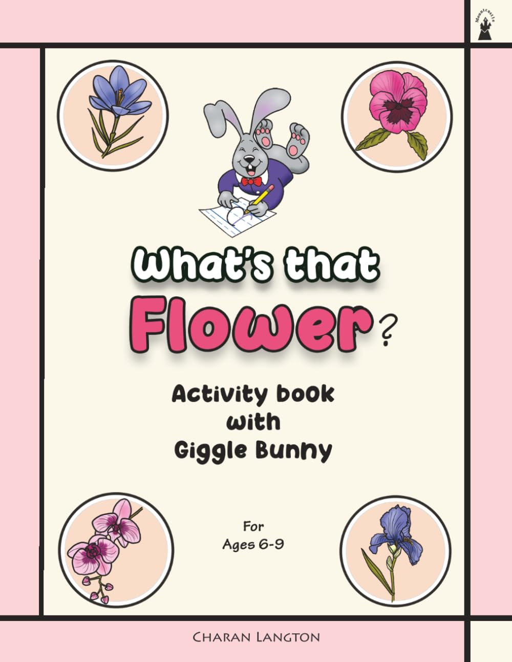 What's that flower: Activity book about flowers