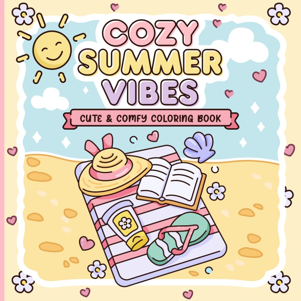Cozy Summer Vibes: Cute & Comfy Coloring Book with Bold and Easy Summer Designs