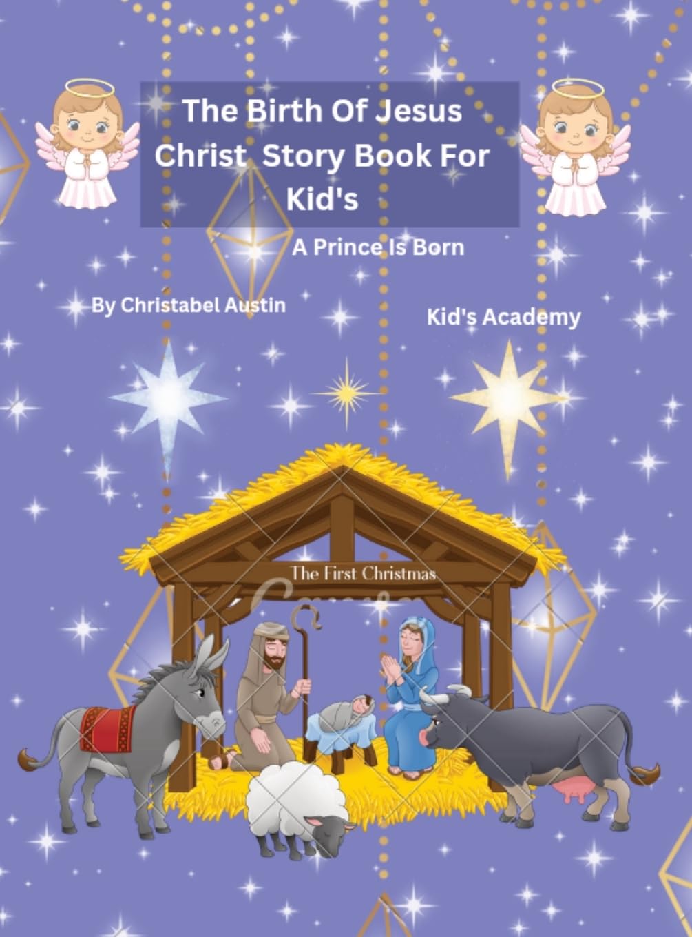 The Birth of Jesus Christ Story Book (Jesus Christ Story Book Collections)