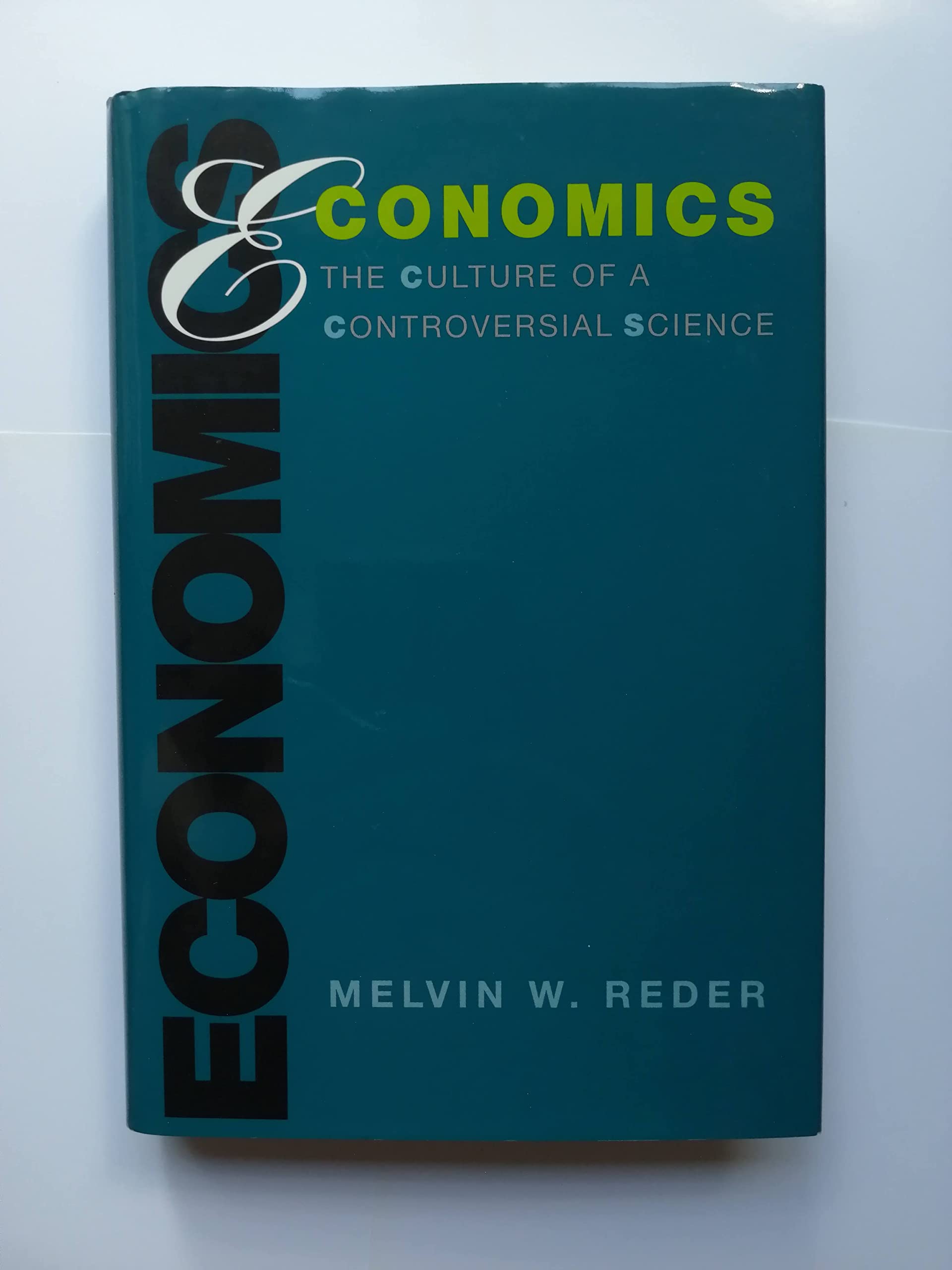 Economics – The Culture of a Controversial Science: Amazon.co.uk