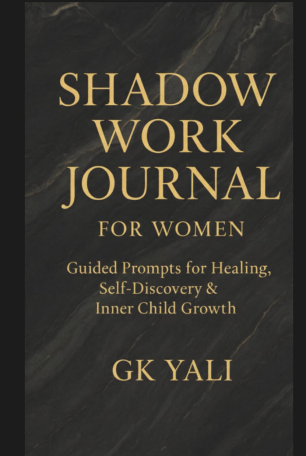 Shadow Work Journal for Women: Guided Prompts for Healing, Self-Discovery & Inner Child Growth