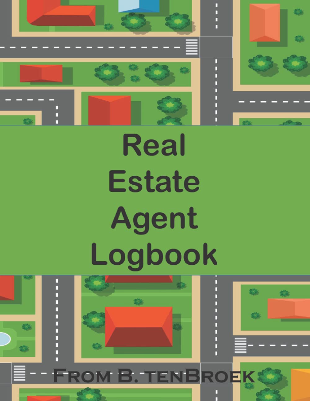 Real Estate Agent Logbook: Search. See. Love