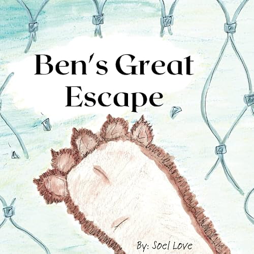 Ben's Great Escape (Ben the Bear Book Series)
