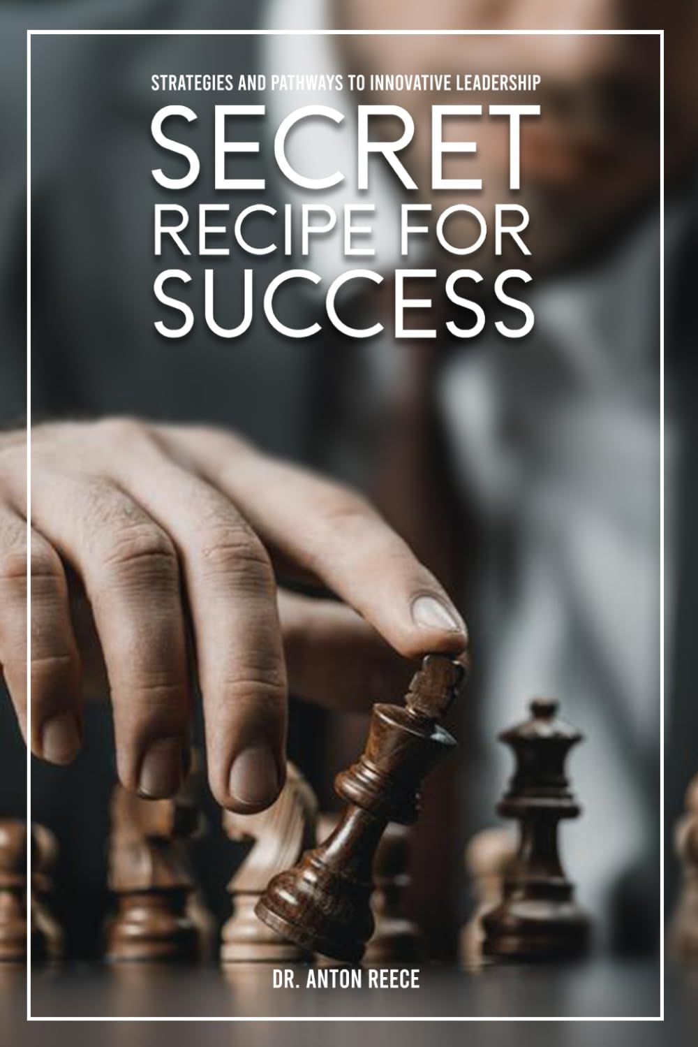 Innovative Strategies for Leadership: Secret Recipes for Success