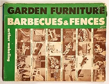 Hardcover Home Craftman's Book of Garden Furniture, Barbecues & Fences Book