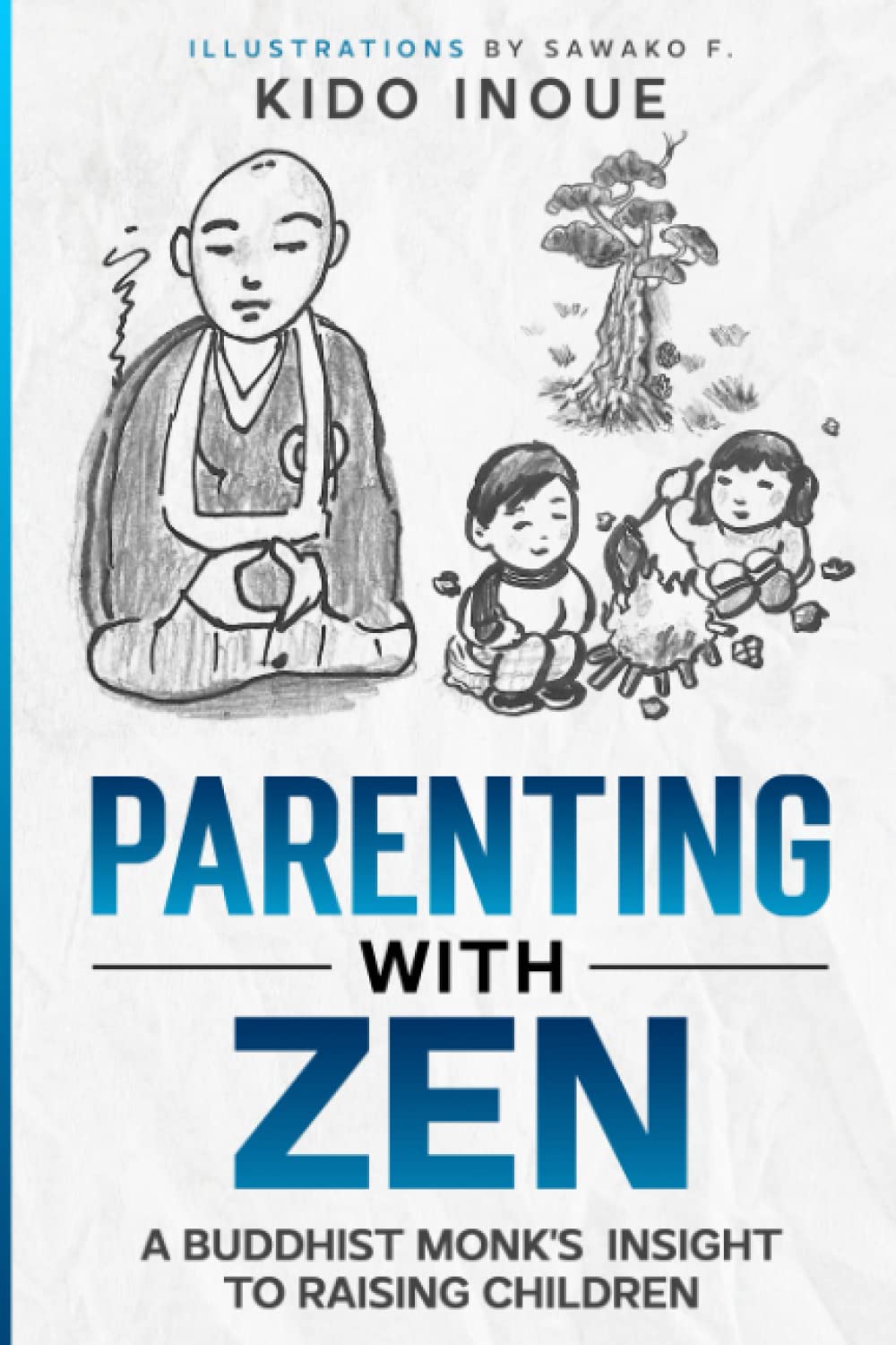Parenting with Zen: A Buddhist Monk’s Insight to Raising Children