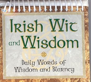 Spiral-bound Irish Wit and Wisdom, Daily Words of Wisdom and Blarney Book
