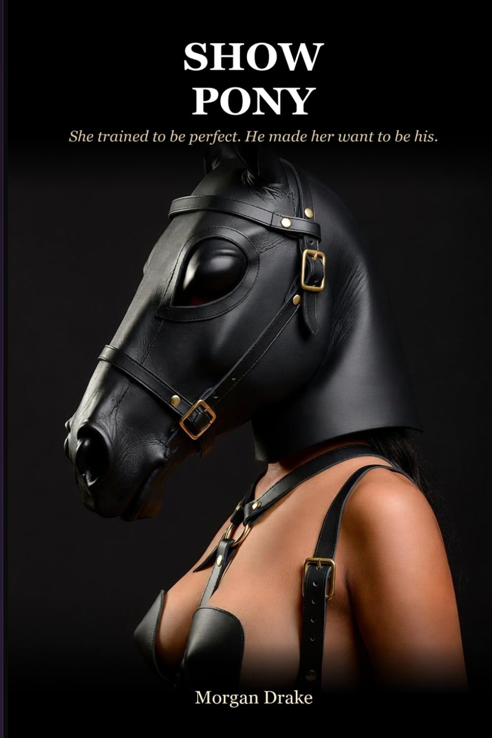Show Pony: He trained champions. She was different. A Dark Pony Play Romance. (The Circuit Series)