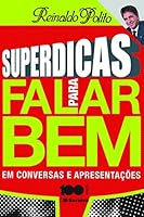 Superdicas para Falar Bem: em Conversas e Apresentações 8502054031 Book Cover