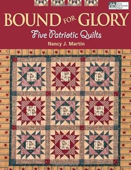 Paperback Bound for Glory: Five Patriotic Quilts Book