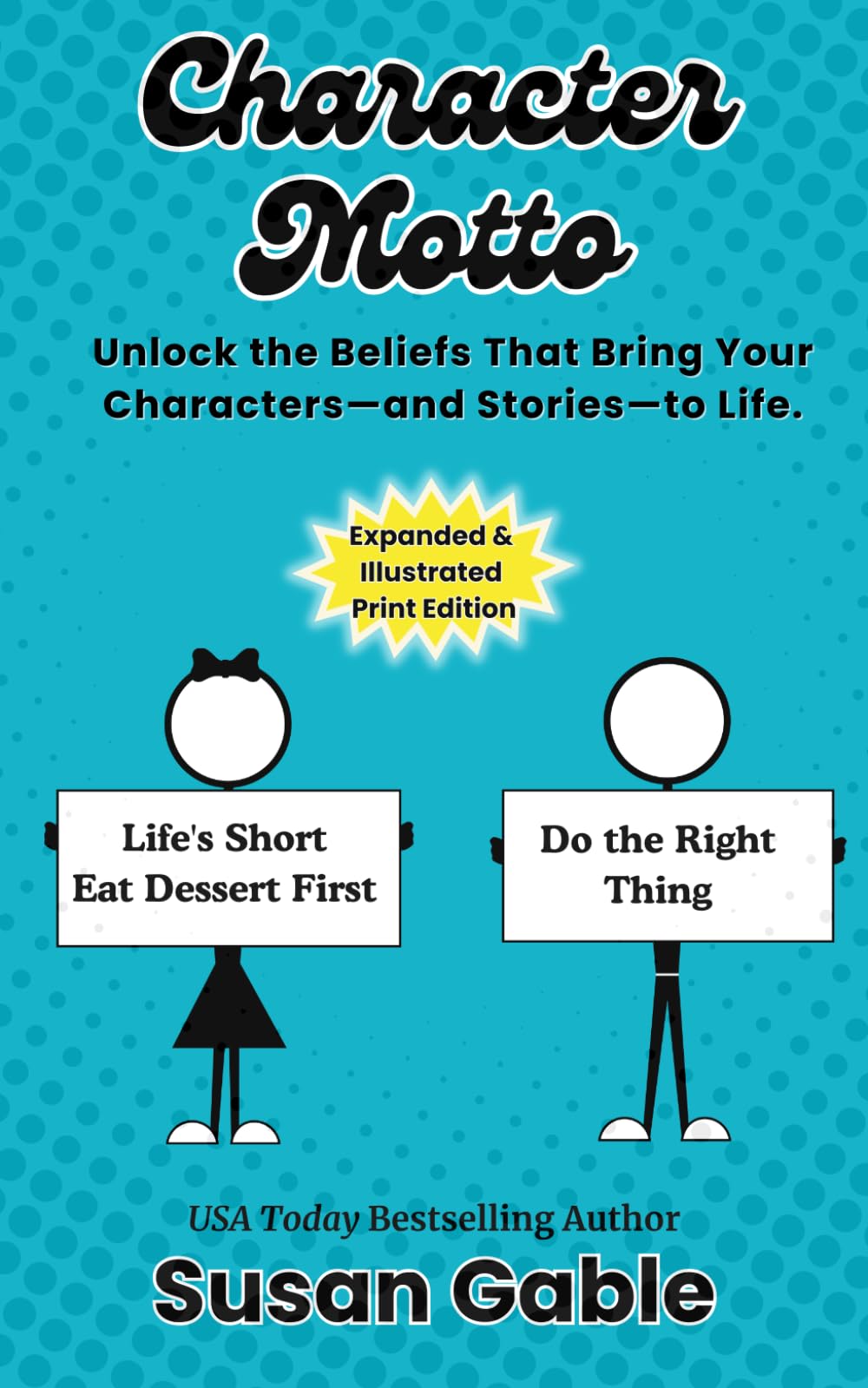 Character Motto: Unlock the Beliefs That Bring Your Characters-And Stories-to Life