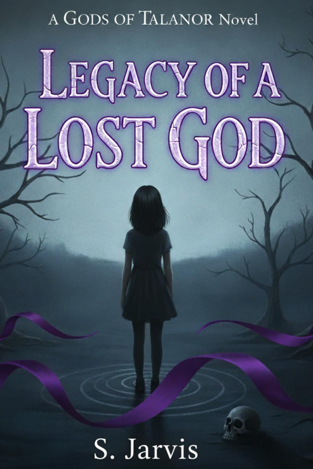 Legacy of a Lost God (Gods of Talanor)