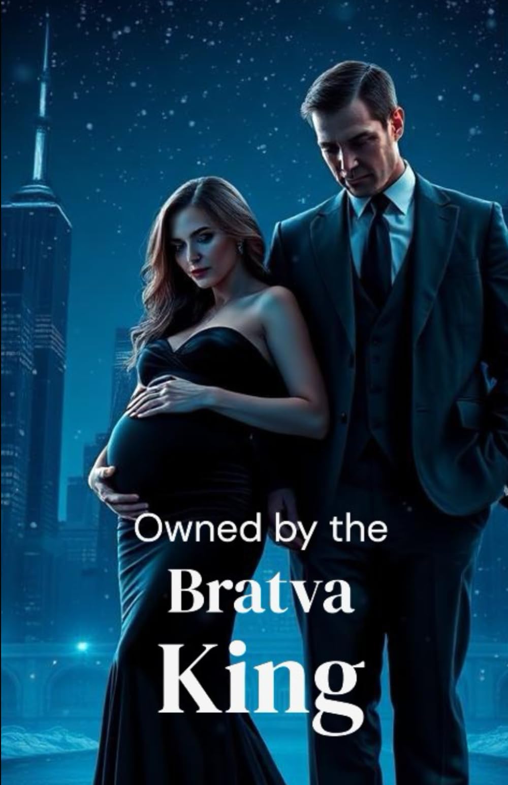 Owned by the Bratva King: A Dark Russian Mafia Romance of Power, Possession, and Ruthless Loyalty: 2 (The Bratva Vows - DARK MAFIA ROMANCE (Enemies to Lovers))