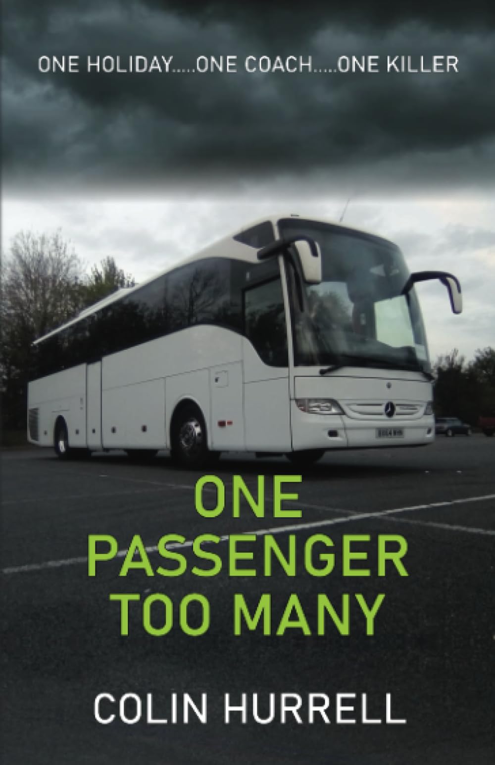 One Passenger Too Many: Every suspect has a secret to hide in this gripping standalone murder-mystery where nobody is above suspicion