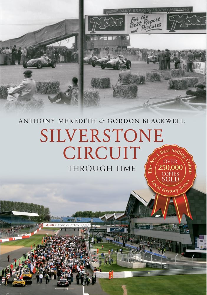 Silverstone Circuit Through Time - Meredith, Anthony