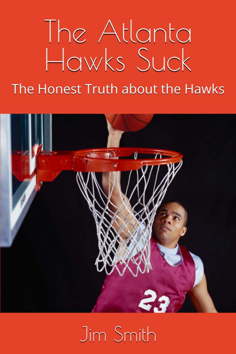 The Atlanta Hawks Suck: The Honest Truth about the Hawks