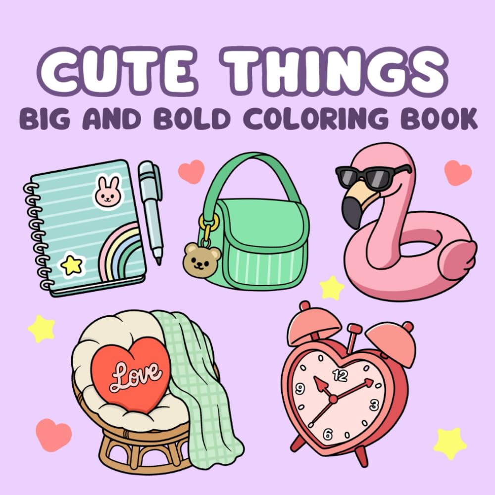 Cute things: Big And Bold coloring book