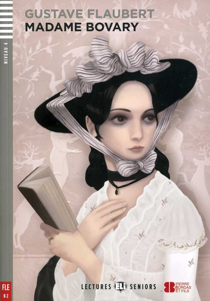 Young Adult ELI Readers - French: Madame Bovary (Lectures Eli Seniors Niveau 4): Madame Bovary + downloadable audio