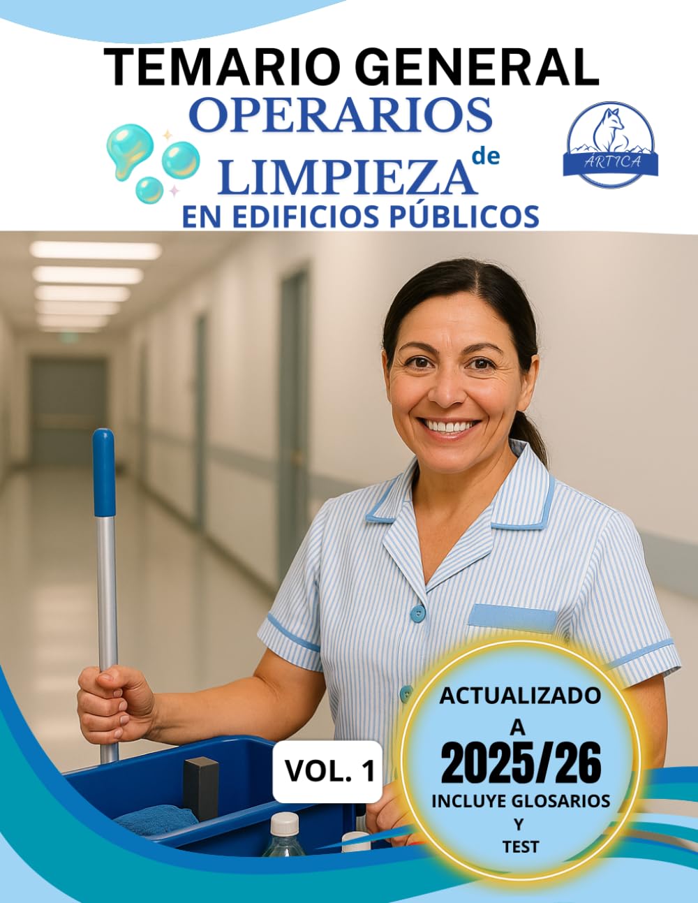 Operario/a de Limpieza en Edificios Públicos — Temario Oficial (Volumen 1): Constitución, Administración Pública, Igualdad, Organización del Trabajo y ... y orientado a convocatorias municipales