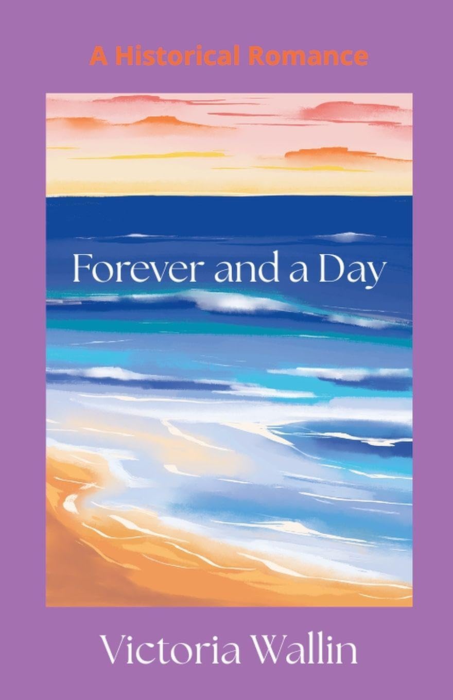 Forever and a Day: A Historical Romance
